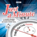 Image for Just a minute - through the years  : 12 classic episodes of the much-loved BBC radio comedy game