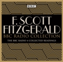 Image for The F. Scott Fitzgerald BBC Radio collection  : the BBC Radio 4 readings