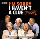 Image for I&#39;m Sorry I Haven&#39;t A Clue: A Third Treasury