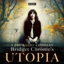 Image for Bridget Christie&#39;s Utopia: Series 1