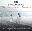 Image for The Neapolitan novels  : the BBC Radio 4 dramatisations