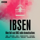 Image for The Ibsen radio drama collection  : a collection of nine full-cast dramatisations