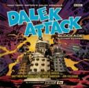 Image for Dalek Attack: Blockade &amp; Other Stories from the Doctor Who universe