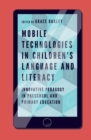 Image for Mobile Technologies in Children’s Language and Literacy