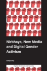 Image for Nirbhaya, New Media and Digital Gender Activism