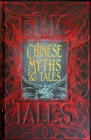 Image for Chinese myths &amp; tales  : anthology of classic tales