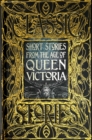 Image for Short Stories from the Age of Queen Victoria