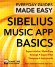 Image for Sibelius music app basics  : expert advice, made easy