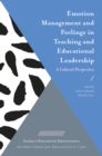 Image for Emotion management and feelings in teaching and educational leadership  : a cultural perspective