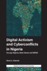Image for Digital activism and cyberconflicts in Nigeria: occupy Nigeria, Boko Haram and MEND