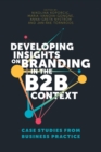 Image for Developing insights on branding in the B2B context: case studies from business practice