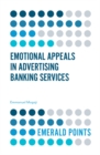 Image for Emotional Appeals in Advertising Banking Services