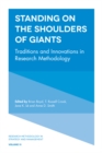 Image for Standing on the shoulders of giants  : traditions and innovations in research methodology