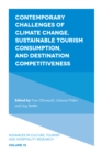 Image for Contemporary challenges of climate change, sustainable tourism consumption, and destination competitiveness