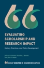 Image for Evaluating scholarship and research impact: history, practices and policy development