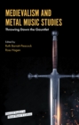 Image for Medievalism and metal music studies  : throwing down the gauntlet