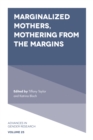 Image for Marginalized mothers, mothering from the margins