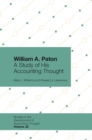 Image for William A. Paton  : a study of his accounting thought