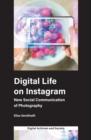 Image for Digital life on Instagram  : new social communication of photography