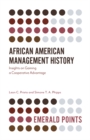Image for African American management history: insights on gaining a cooperative advantage