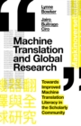 Image for Machine translation and global research: towards improved machine translation literacy in the scholarly community
