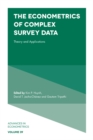 Image for The econometrics of complex survey data: theory and applications