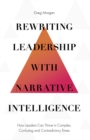Image for Rewriting Leadership with Narrative Intelligence