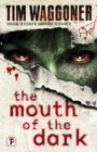 Image for The mouth of the dark