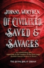 Image for Of civilized, saved and savages