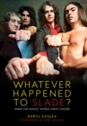 Image for Whatever Happened to Slade?: When The Whole World Went Crazee!