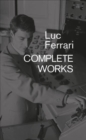 Image for Luc Ferrari : Complete Works
