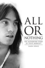 Image for All Or Nothing: The Authorised Story of Steve Marriott