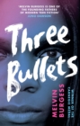 Image for Three Bullets