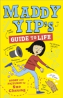 Image for Maddy Yip's Guide to Life: A Laugh-Out-Loud Illustrated Story!