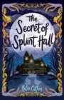Image for The Secret of Splint Hall