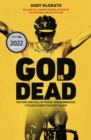 God is dead  : the rise and fall of Frank Vandenbroucke, cycling's great waste talent - McGrath, Andy