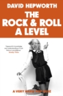 Image for The rock &amp; roll A level  : a very hard pop quiz