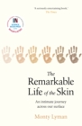 Image for The Remarkable Life of the Skin