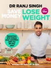 Image for Save money lose weight  : spend less and reduce your waistline with my 28-day plan