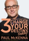 Image for The 3 Things That Will Change Your Destiny Today!