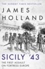 Image for Sicily &#39;43  : the first assault on Fortress Europe