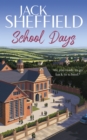 Image for School days  : a teacher series novel 1976-1977