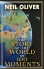 Image for The story of the world in 100 moments