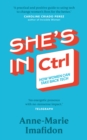 Image for She&#39;s in CTRL  : how women can take back tech