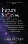 Image for Future stories  : a user&#39;s guide to the future