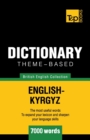 Image for Theme-based dictionary British English-Kyrgyz - 7000 words