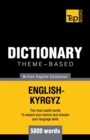 Image for Theme-based dictionary British English-Kyrgyz - 5000 words