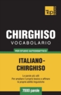 Image for Vocabolario Italiano-Chirghiso per studio autodidattico - 7000 parole