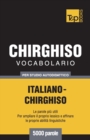 Image for Vocabolario Italiano-Chirghiso per studio autodidattico - 5000 parole