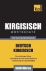 Image for Wortschatz Deutsch-Kirgisisch f?r das Selbststudium - 5000 W?rter